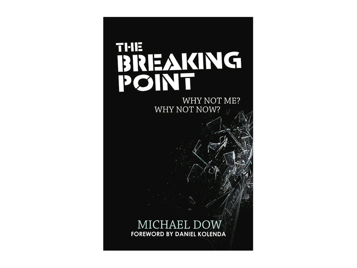 The Breaking Point (Book by Michael Dow)