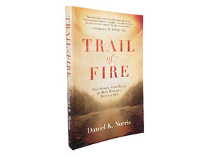 Trail of Fire - Book by Daniel Norris