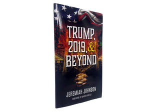 Trump, 2019 & Beyond (Book by Jeremiah Johnson)